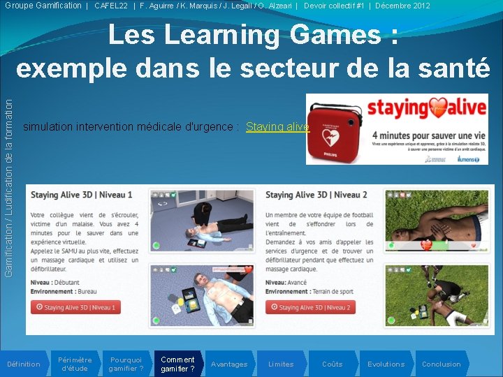 Groupe Gamification | CAFEL 22 | F. Aguirre / K. Marquis / J. Legall