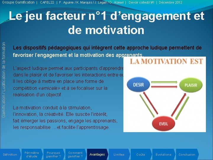 Groupe Gamification | CAFEL 22 | F. Aguirre / K. Marquis / J. Legall