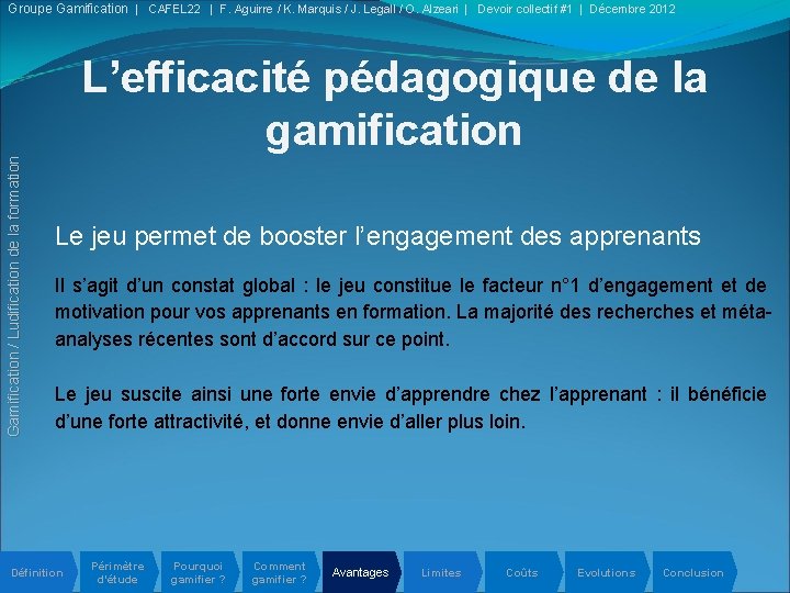 Groupe Gamification | CAFEL 22 | F. Aguirre / K. Marquis / J. Legall