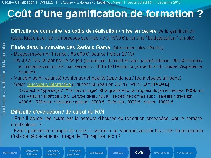 Groupe Gamification | CAFEL 22 | F. Aguirre / K. Marquis / J. Legall
