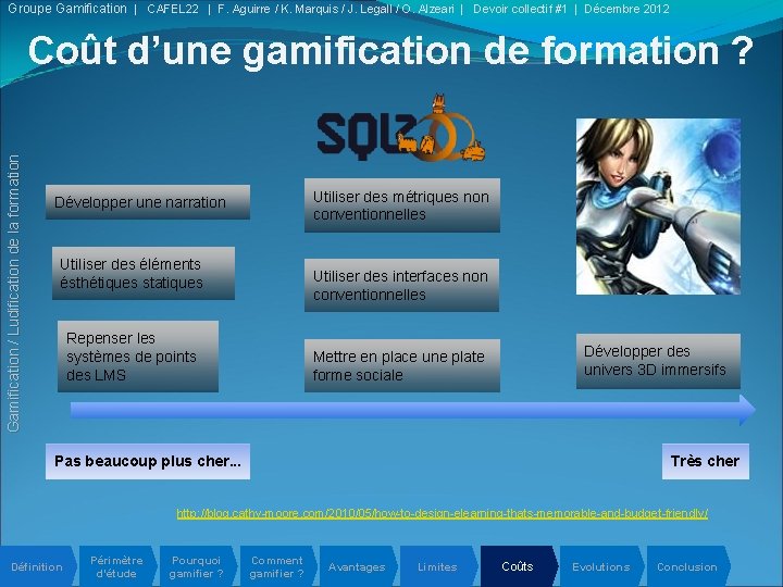 Groupe Gamification | CAFEL 22 | F. Aguirre / K. Marquis / J. Legall