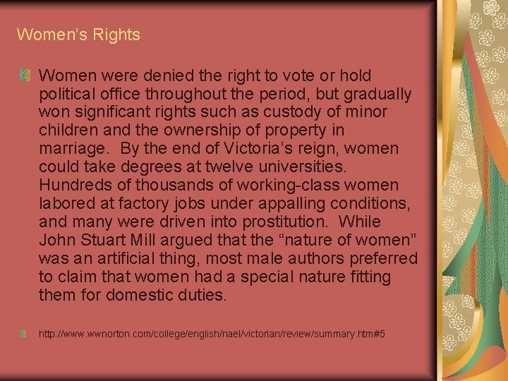 Women’s Rights Women were denied the right to vote or hold political office throughout