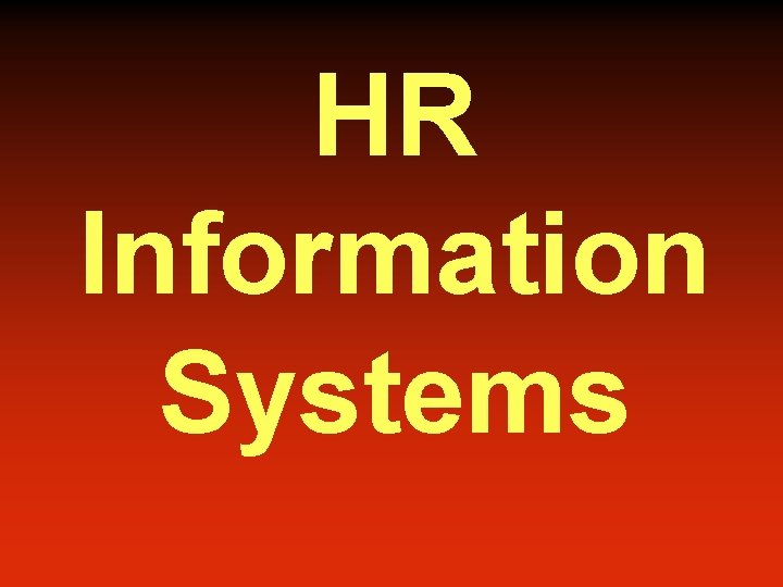 HR Information Systems 