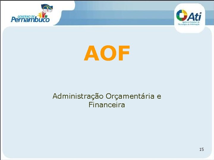 AOF Administração Orçamentária e Financeira 15 