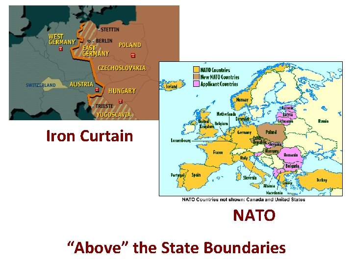 Iron Curtain NATO “Above” the State Boundaries 