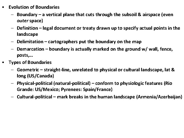 • Evolution of Boundaries – Boundary – a vertical plane that cuts through