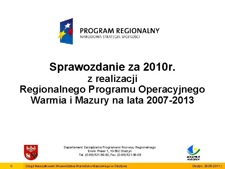 Sprawozdanie za 2010 r. z realizacji Regionalnego Programu Operacyjnego Warmia i Mazury na lata