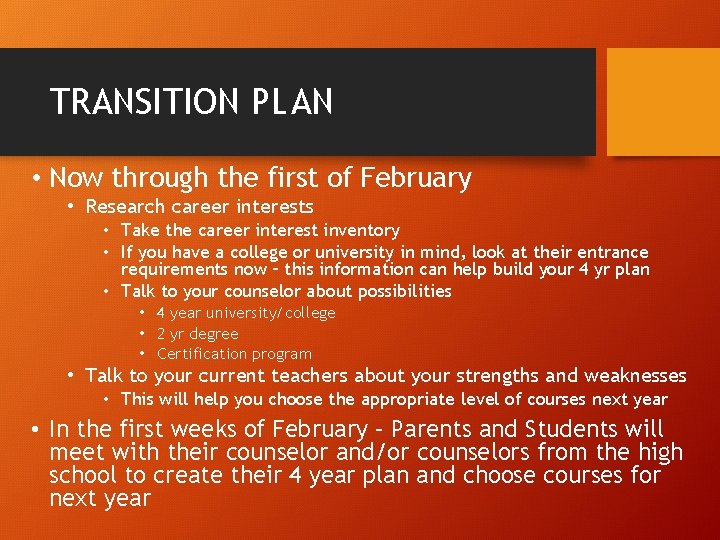 TRANSITION PLAN • Now through the first of February • Research career interests •