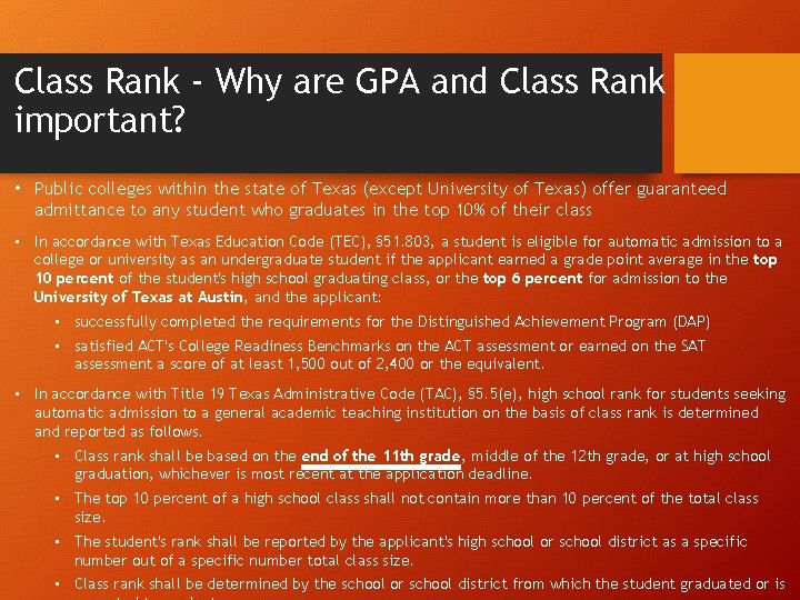 Class Rank - Why are GPA and Class Rank important? • Public colleges within