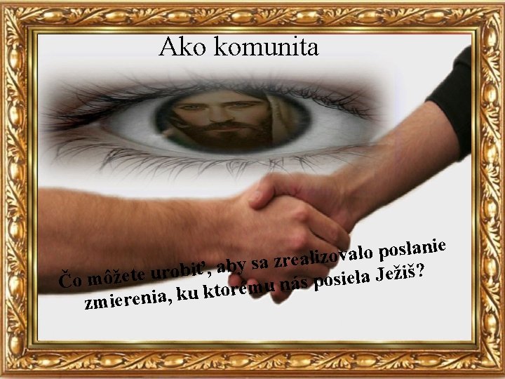 Ako komunita e i n a l s o p o l a zov
