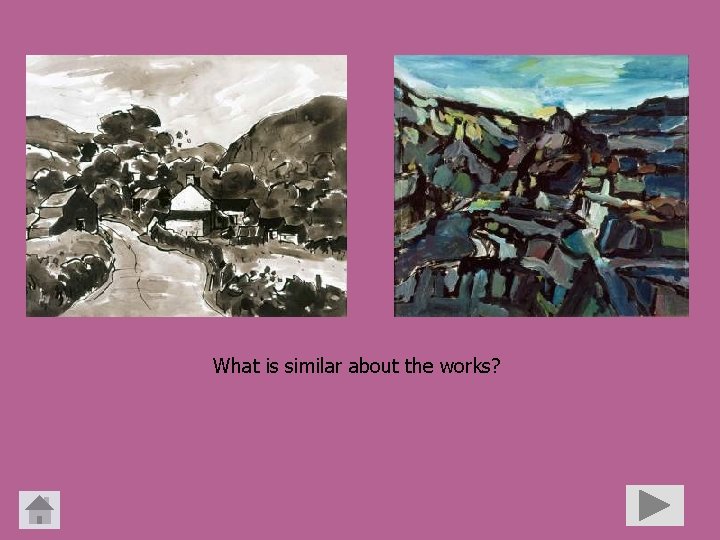 What is similar about the works? 