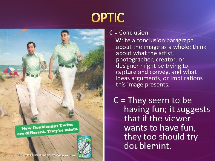 OPTIC C = Conclusion Write a conclusion paragraph about the image as a whole: