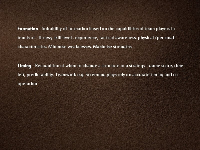 Formation - Suitability of formation based on the capabilities of team players in tennis