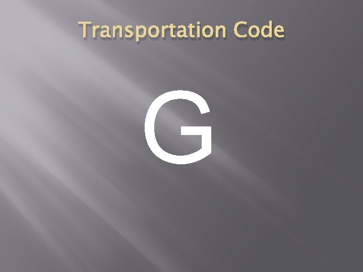 Transportation Code G Transportation Code G