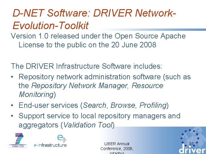 D-NET Software: DRIVER Network. Evolution-Toolkit Version 1. 0 released under the Open Source Apache
