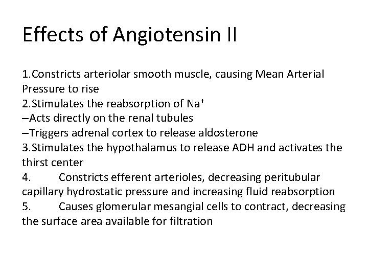 Effects of Angiotensin II 1. Constricts arteriolar smooth muscle, causing Mean Arterial Pressure to Effects of Angiotensin II 1. Constricts arteriolar smooth muscle, causing Mean Arterial Pressure to
