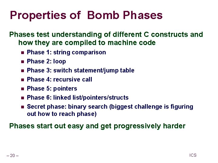 Properties of Bomb Phases test understanding of different C constructs and how they are Properties of Bomb Phases test understanding of different C constructs and how they are