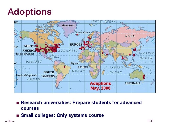 Adoptions May, 2006 – 39 – n Research universities: Prepare students for advanced courses Adoptions May, 2006 – 39 – n Research universities: Prepare students for advanced courses