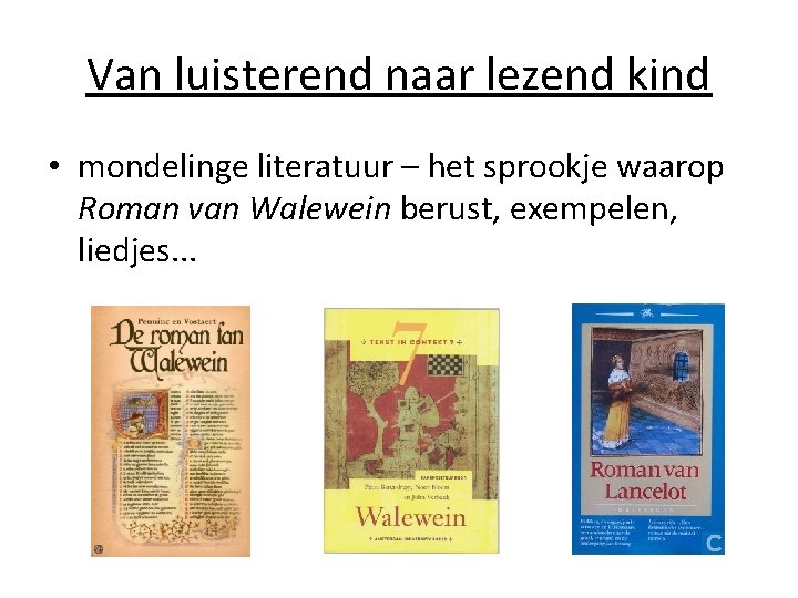 Van luisterend naar lezend kind • mondelinge literatuur – het sprookje waarop Roman van