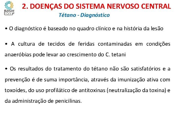 Ciências, 8º ano Sistema nervoso e as principais doenças 2. DOENÇAS DO SISTEMA NERVOSO