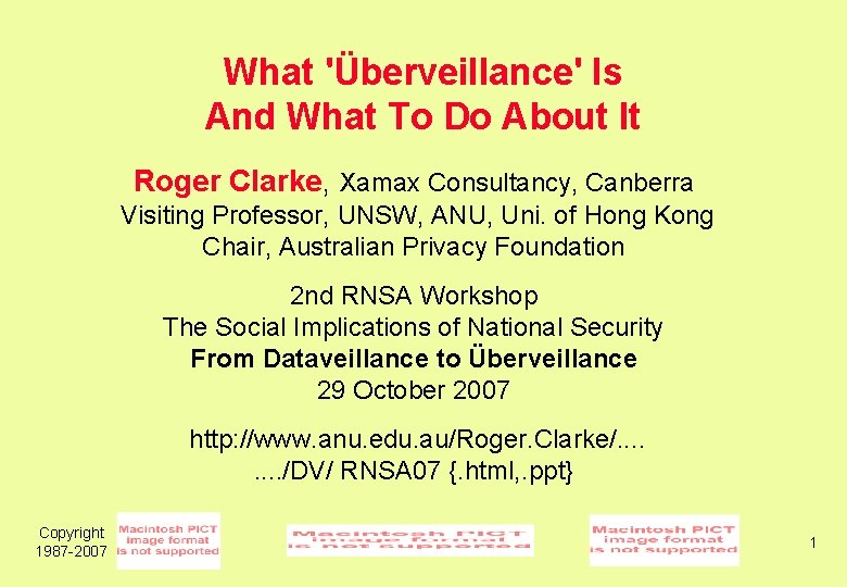 What 'Überveillance' Is And What To Do About It Roger Clarke, Xamax Consultancy, Canberra
