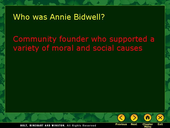 Who was Annie Bidwell? Community founder who supported a variety of moral and social