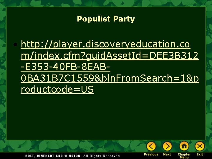 Populist Party • http: //player. discoveryeducation. co m/index. cfm? guid. Asset. Id=DEE 3 B