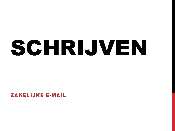 SCHRIJVEN ZAKELIJKE E-MAIL 