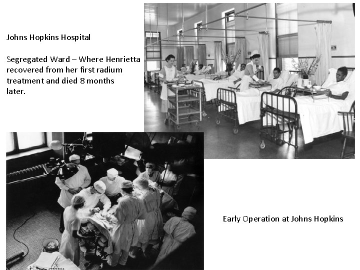 Johns Hopkins Hospital Segregated Ward – Where Henrietta recovered from her first radium treatment