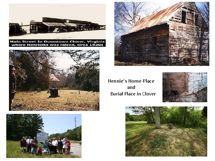 Hennie’s Home-Place and Burial Place in Clover 