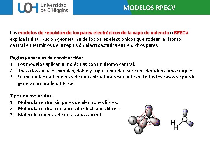 MODELOS RPECV Los modelos de repulsión de los pares electrónicos de la capa de