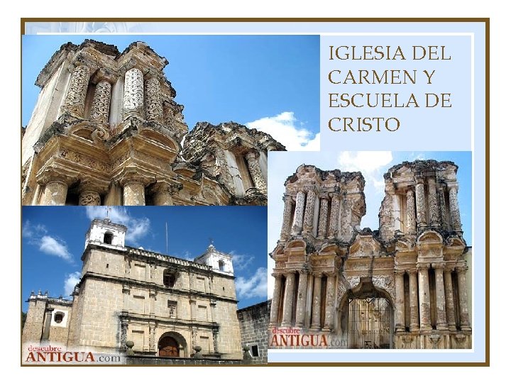  • IGLESIA DEL CARMEN Y ESCUELA DE CRISTO 