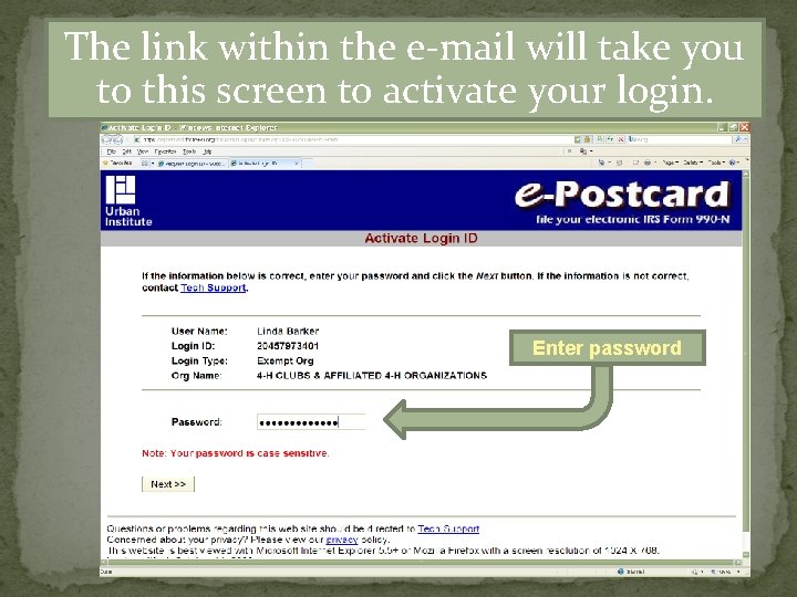 The link within the e-mail will take you to this screen to activate your