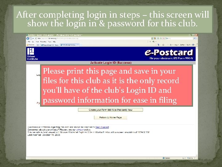 After completing login in steps – this screen will show the login in &