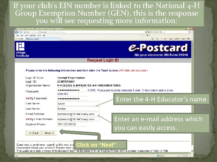 If your club’s EIN number is linked to the National 4 -H Group Exemption