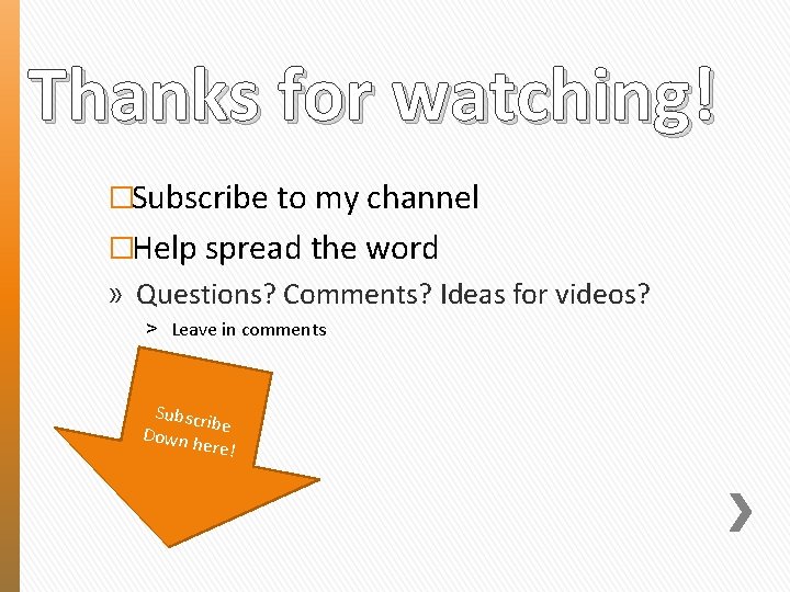 Thanks for watching! �Subscribe to my channel �Help spread the word » Questions? Comments?