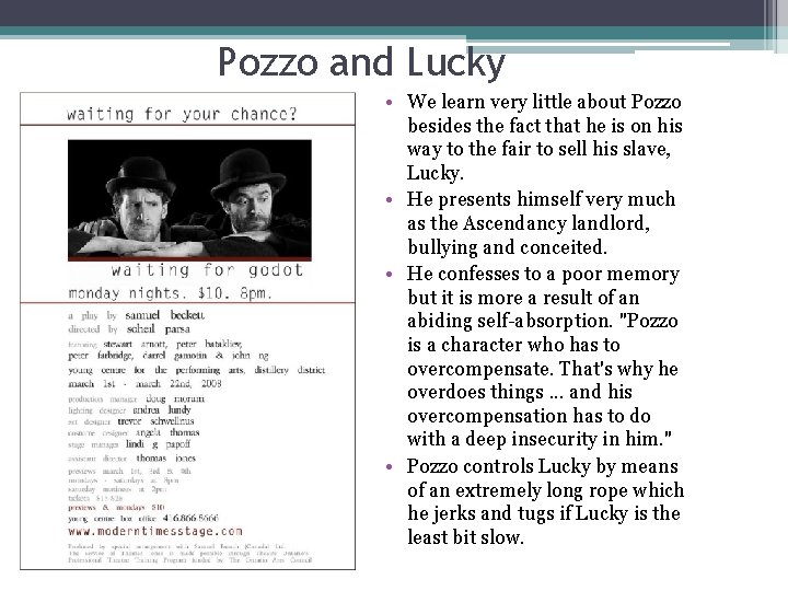 Pozzo and Lucky • We learn very little about Pozzo besides the fact that