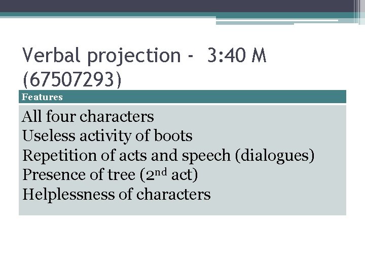 Verbal projection - 3: 40 M (67507293) Features All four characters Useless activity of