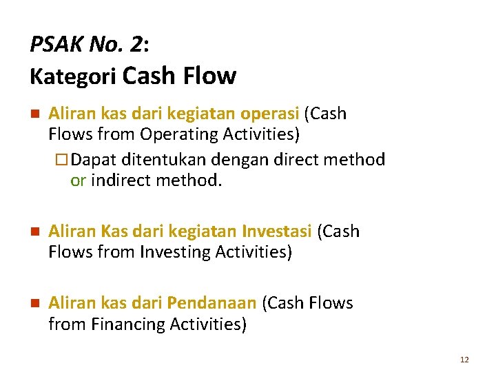 PSAK No. 2: Kategori Cash Flow n Aliran kas dari kegiatan operasi (Cash Flows