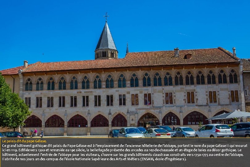 Le palais dit du pape Gélase. Ce grand bâtiment gothique dit palais du Pape