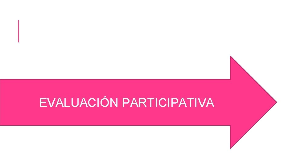 EVALUACIÓN PARTICIPATIVA 