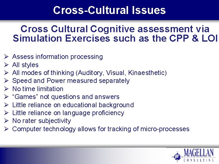 Cross-Cultural Issues Cross Cultural Cognitive assessment via Simulation Exercises such as the CPP & Cross-Cultural Issues Cross Cultural Cognitive assessment via Simulation Exercises such as the CPP &