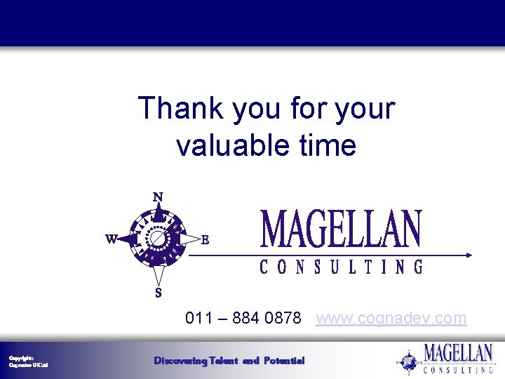 Thank you for your valuable time 011 – 884 0878 www. cognadev. com Copyright Thank you for your valuable time 011 – 884 0878 www. cognadev. com Copyright