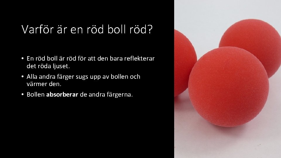 Varför är en röd boll röd? • En röd boll är röd för att