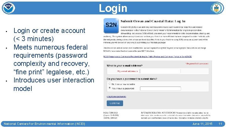 Login • • • Login or create account (< 3 minutes) Meets numerous federal