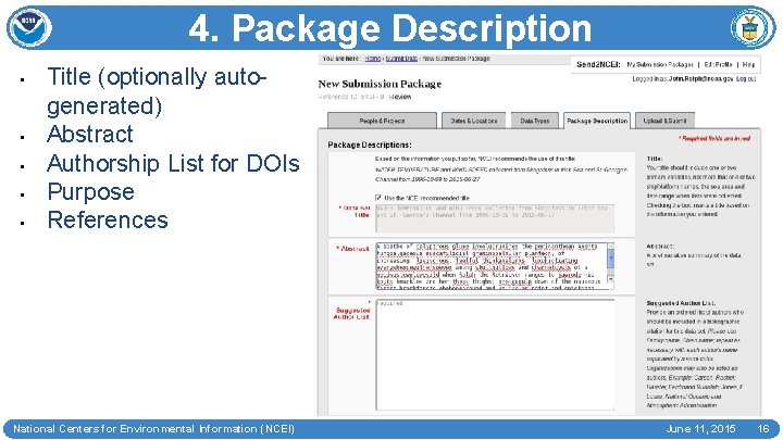 4. Package Description • • • Title (optionally autogenerated) Abstract Authorship List for DOIs