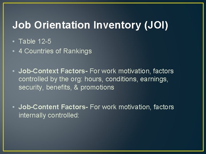 Job Orientation Inventory (JOI) • Table 12 -5 • 4 Countries of Rankings •