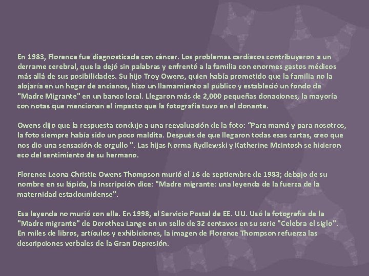 En 1983, Florence fue diagnosticada con cáncer. Los problemas cardíacos contribuyeron a un derrame En 1983, Florence fue diagnosticada con cáncer. Los problemas cardíacos contribuyeron a un derrame