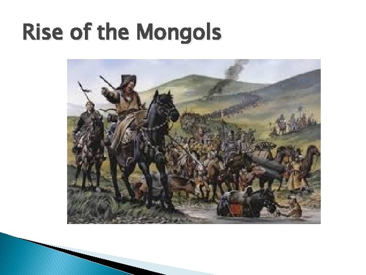 Rise of the Mongols 