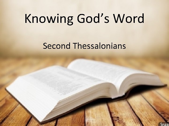 Knowing God’s Word Second Thessalonians 